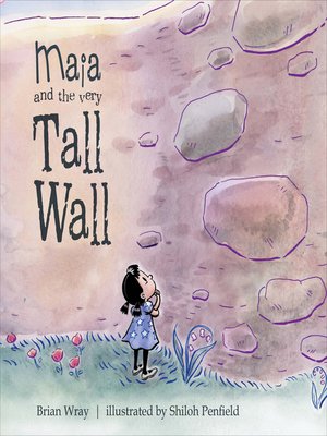 cover image of Maia and the Very Tall Wall